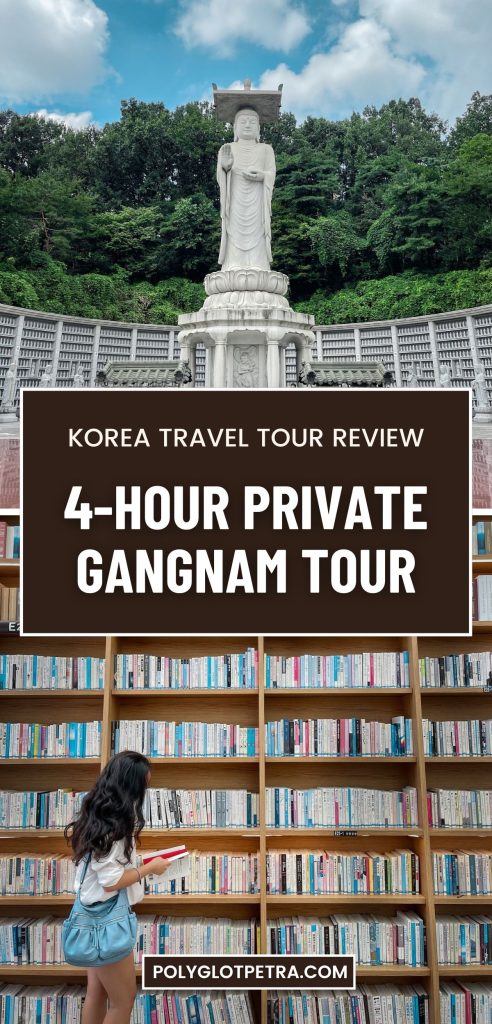 Pinterest graphic for a Gangnam private tour review featuring a Buddhist statue and a woman browsing books in a library. Text reads "Korea Travel Tour Review. 4 Hour Private Gangnam Tour. Polyglotpetra.com."